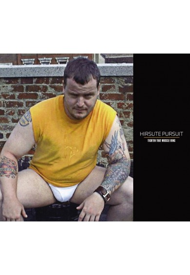 HIRSUTE PURSUIT "Tighten That Muscle Ring" cd